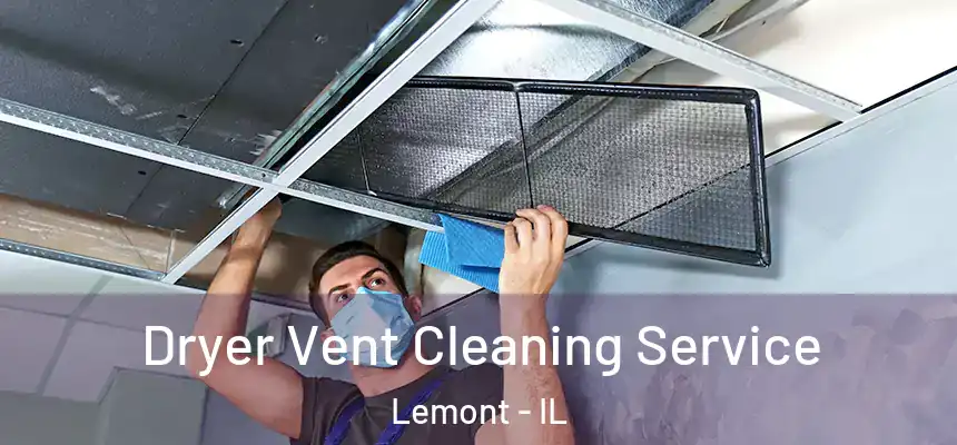 Dryer Vent Cleaning Service Lemont - IL