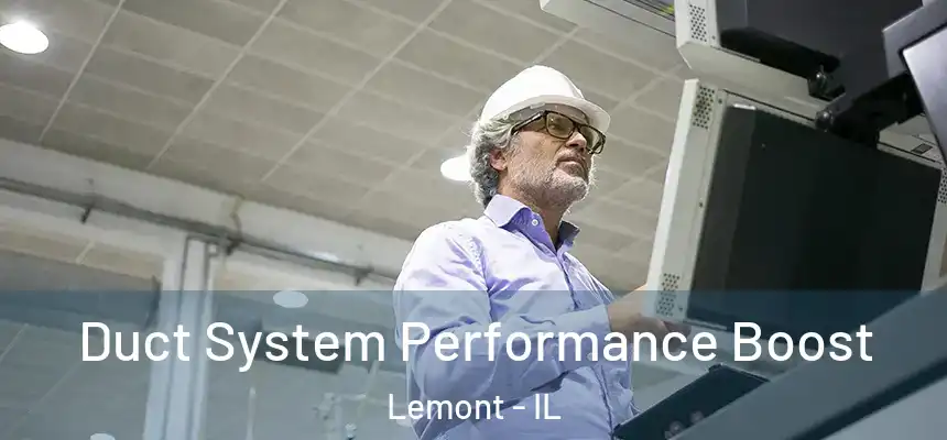 Duct System Performance Boost Lemont - IL