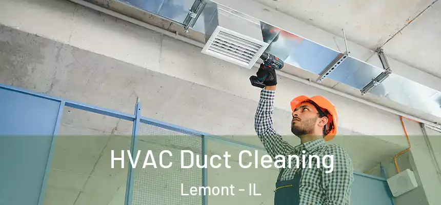 HVAC Duct Cleaning Lemont - IL