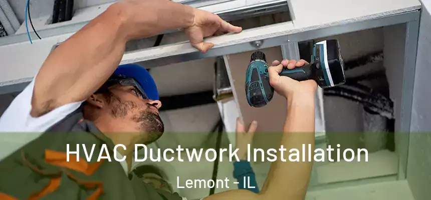 HVAC Ductwork Installation Lemont - IL